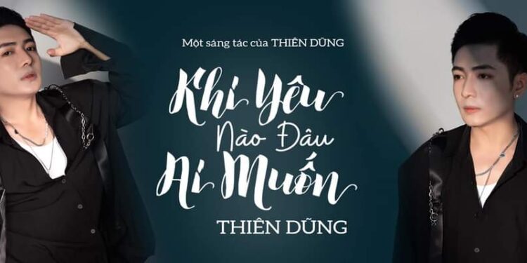 Nhạc sĩ Thiên Dũng lên tiếng về tác quyền bài hát “Khi yêu nào đâu ai muốn”