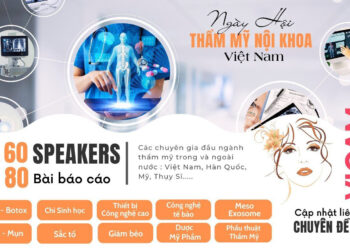 Lần đầu tiên Ngày hội thẩm mỹ Nội Khoa được tổ chức tại Việt Nam