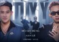 MV “Tùy Ý” của Hồ Gia Hùng – Nam Lê: Hot Trend sau 24h ra mắt